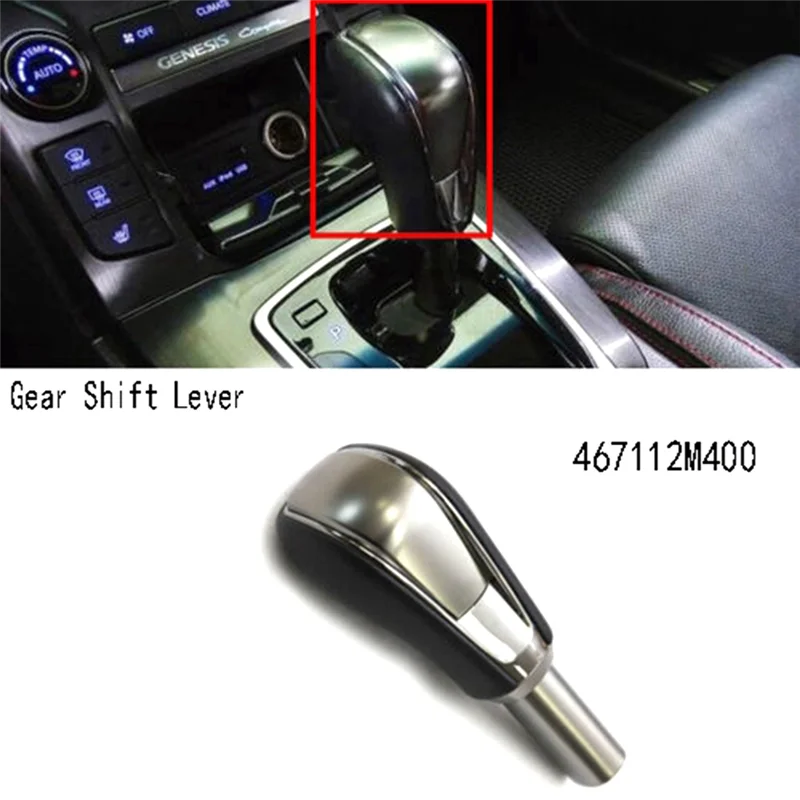 

467112M400 Auto Gear Shift Lever Accessories For Hyundai Genesis Coupe 2009-2016