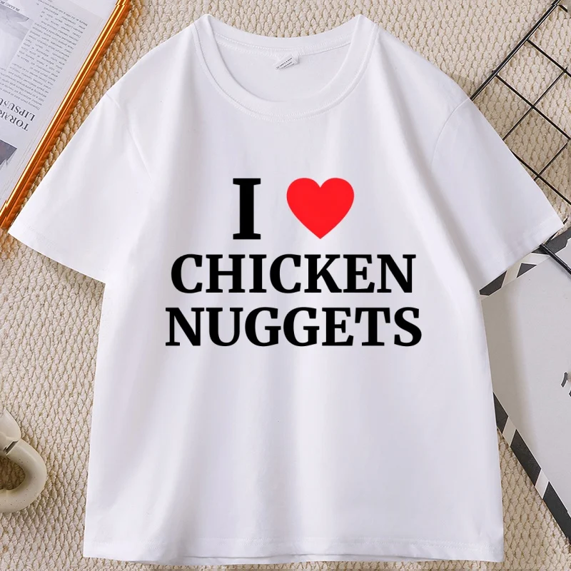 I Love Chicken Nuggets Heart T-shirts Harajuku Short Sleeve Cotton Tshirt Men Women Comfortable Tees Streetwear Man Clothing