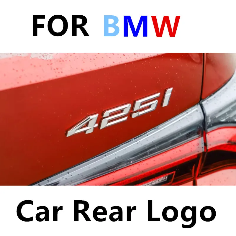 

Car Tail Marker Trunk Decorative Stickers alphanumeric Badge Logo ABS material For BMW 4 series 425i 430i