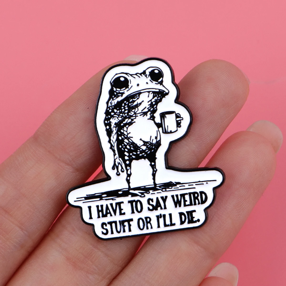 I HAVE TO SAY WEIRD Enamel Pins Cartoon Frog Brooches Badge Lapel Pins for Backpack Clothes Decoration Animal Jewelry Gifts