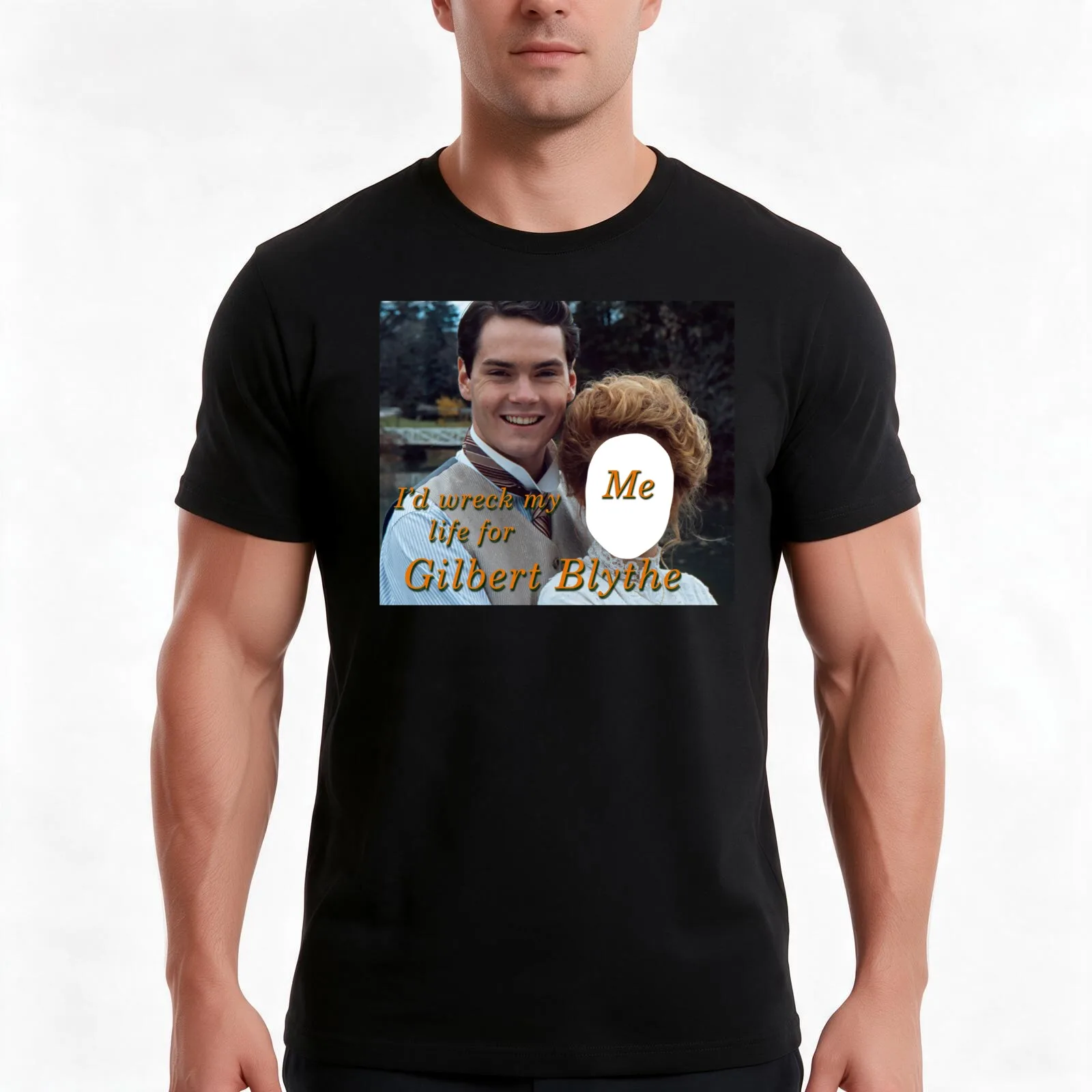 I'd Wreck My Life for Gilbert Blythe Men T Shirt cotton t shirt man