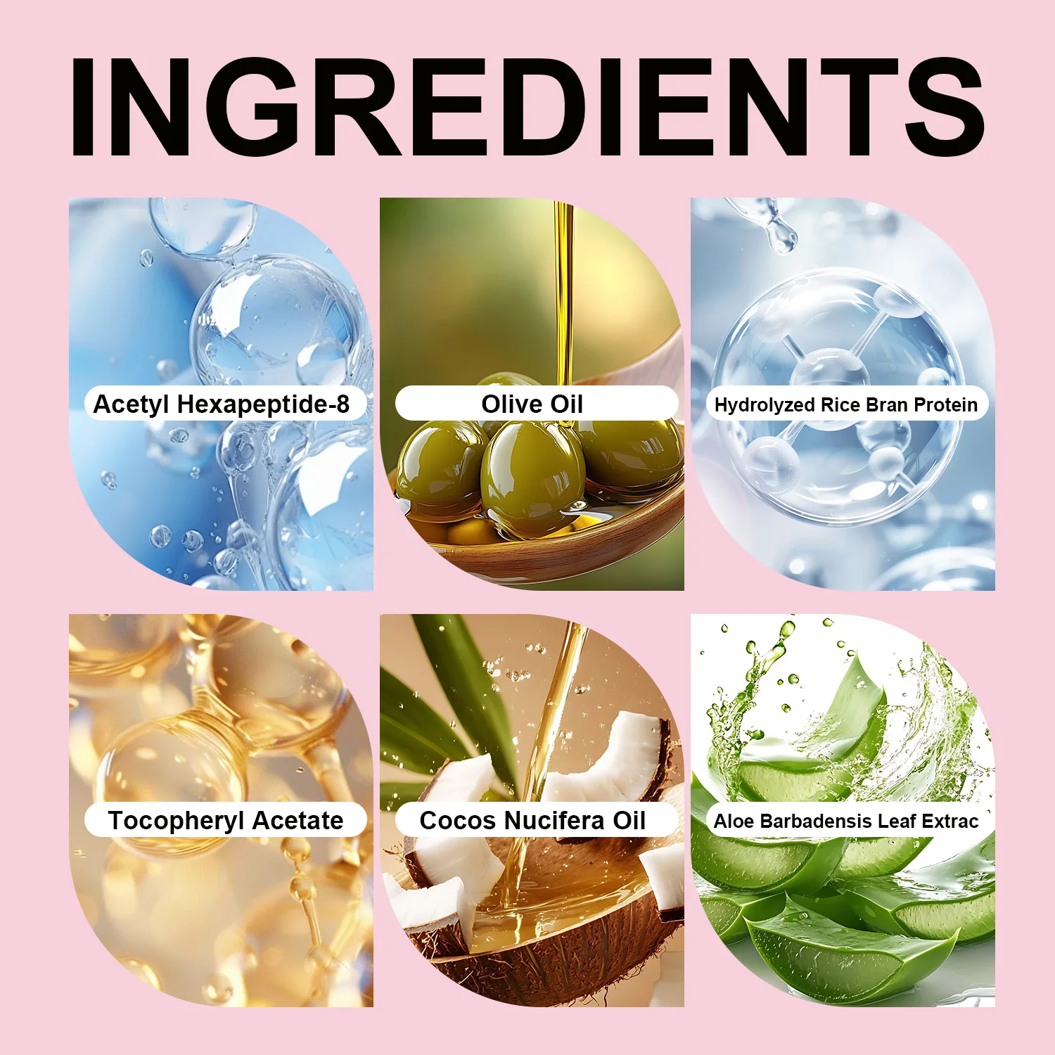 Caffeine Eye Cream, Acetyl Hexapeptide-8, Olive Oil, Hydrolyzed Rice Bran Protein, Tocopheryl Acetate, Coconut Oil.