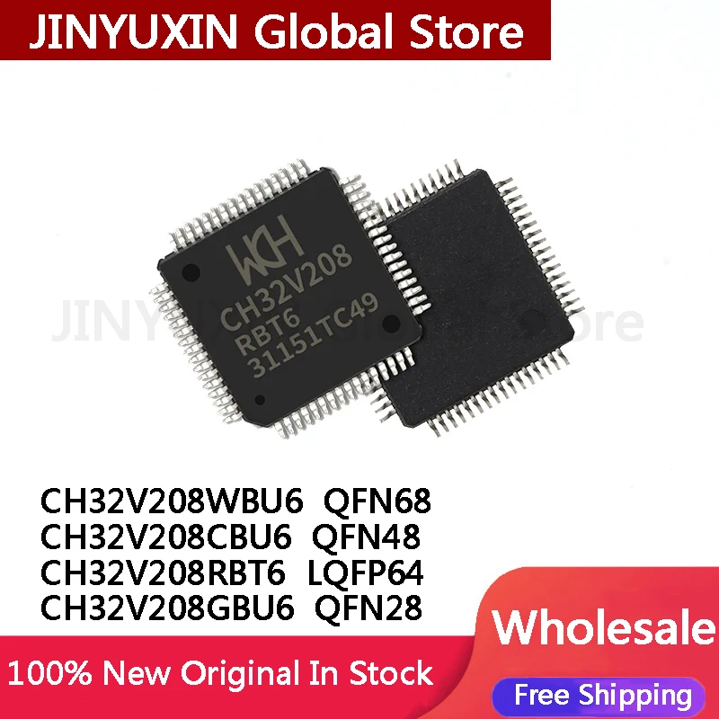 2pcs CH32V208WBU6  CH32V208 CH32V QFN68 CH32V208CBU6  QFN48 CH32V208RBT6  LQFP64 CH32V208GBU6  QFN28 IC Chip In Stock Wholesale