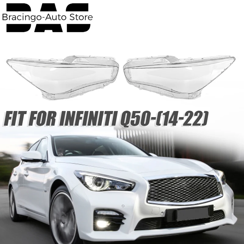 

Bracingo Headlight Cover Front Car Clear Lens Headlamp Shade Replacement Car Accessories Fit For Infiniti Q50 Q50L 2014 - 2021