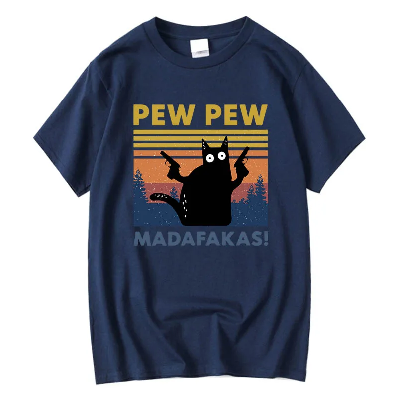 Pew Pew Madafakas Tshirt Men Short Sleeve Novelty Funny Cat T Shirt Cotton Loose Tops Shirts Tee T-Shirt Crew Neck Streetwear