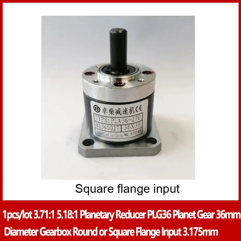 1pcs/lot 3.71:1 5.18:1 Planetary Reducer PLG36 Planet Gear 36mm Diameter Gearbox Round or Square Flange Input 3.175mm