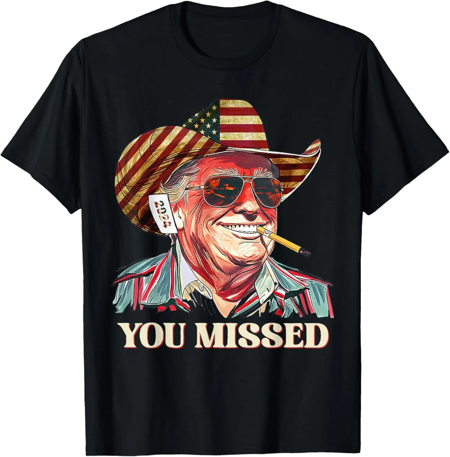 

Western Trump Cowboy You Missed american flag cowboy hat T-Shirt S-3XL