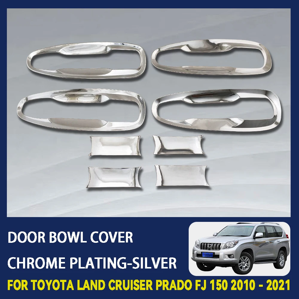 

Abs Chrome Plated Silver Car Door Bowl Cover For Toyota Land Cruiser Prado Fj150 2010 - 2021 Car Accessories Exterior Decorate