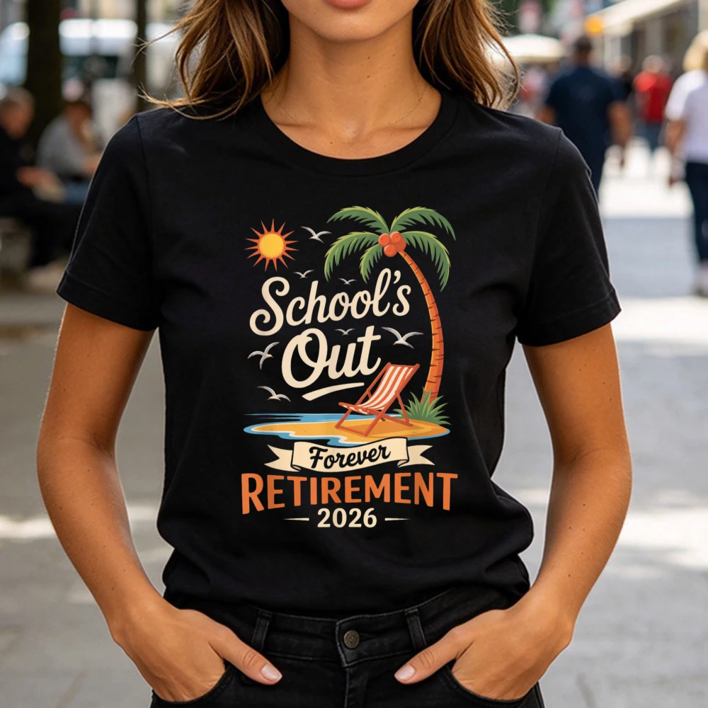 Summer Island Lounge Chair Print T-shirt For Women Men School's Out Forever Retirement 2026 Slogan Retired Teachers Casual Gift