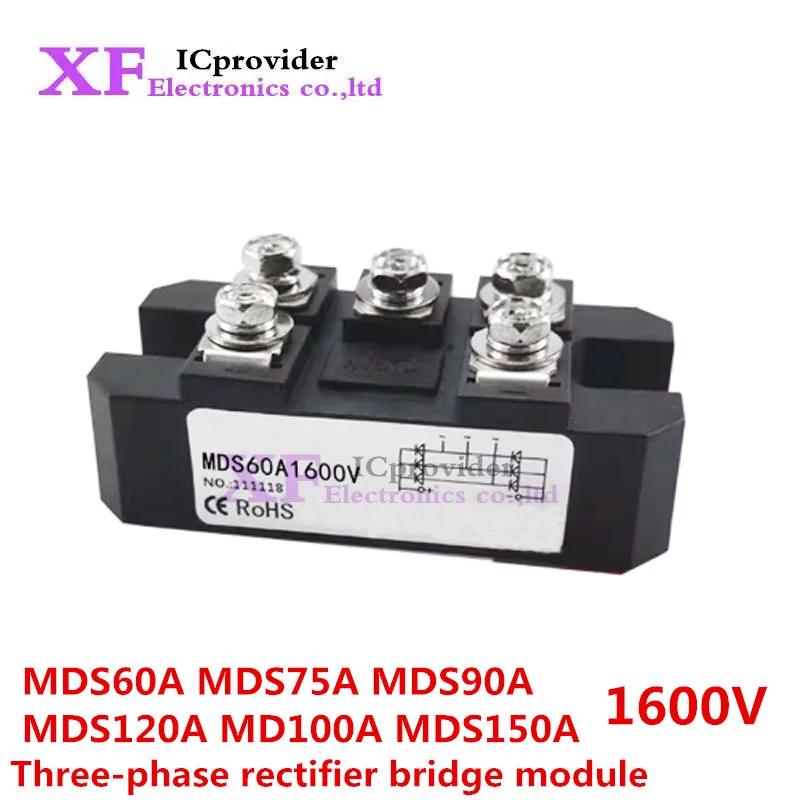 MDS60-16 60A 75A 90A 100A 120A 150A Three-phase Rectifier Module MDS100-16 AC/DC module 60A 1600V Rectifier ICprovider