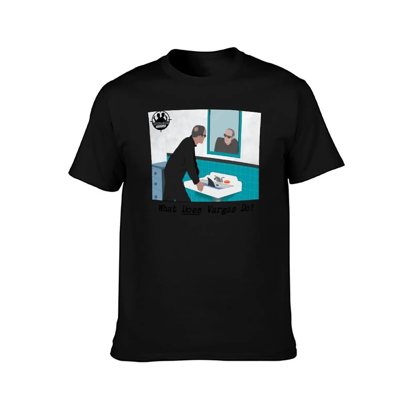 What Does Vargas Do? T-Shirt Work Wear Simple Tee Shirt