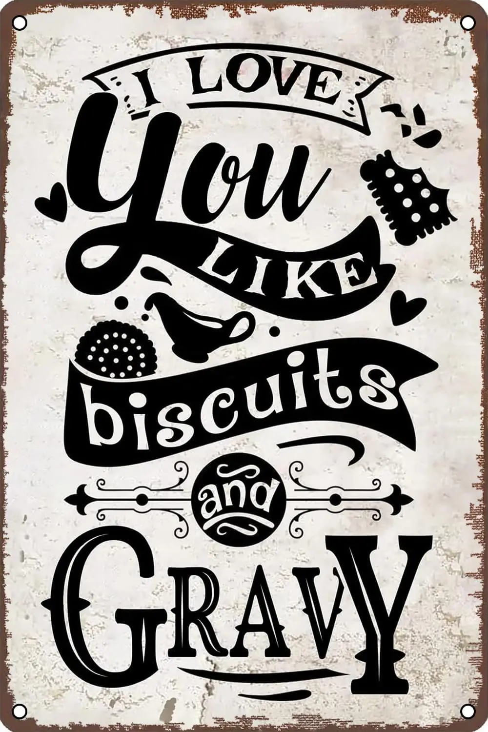 Funny Metal Tin Sign Kitchen Quote Wall Decor I Love You Like Biscuits and Gravy Sign Vintage Wall Decor for Home Garden Man Cav