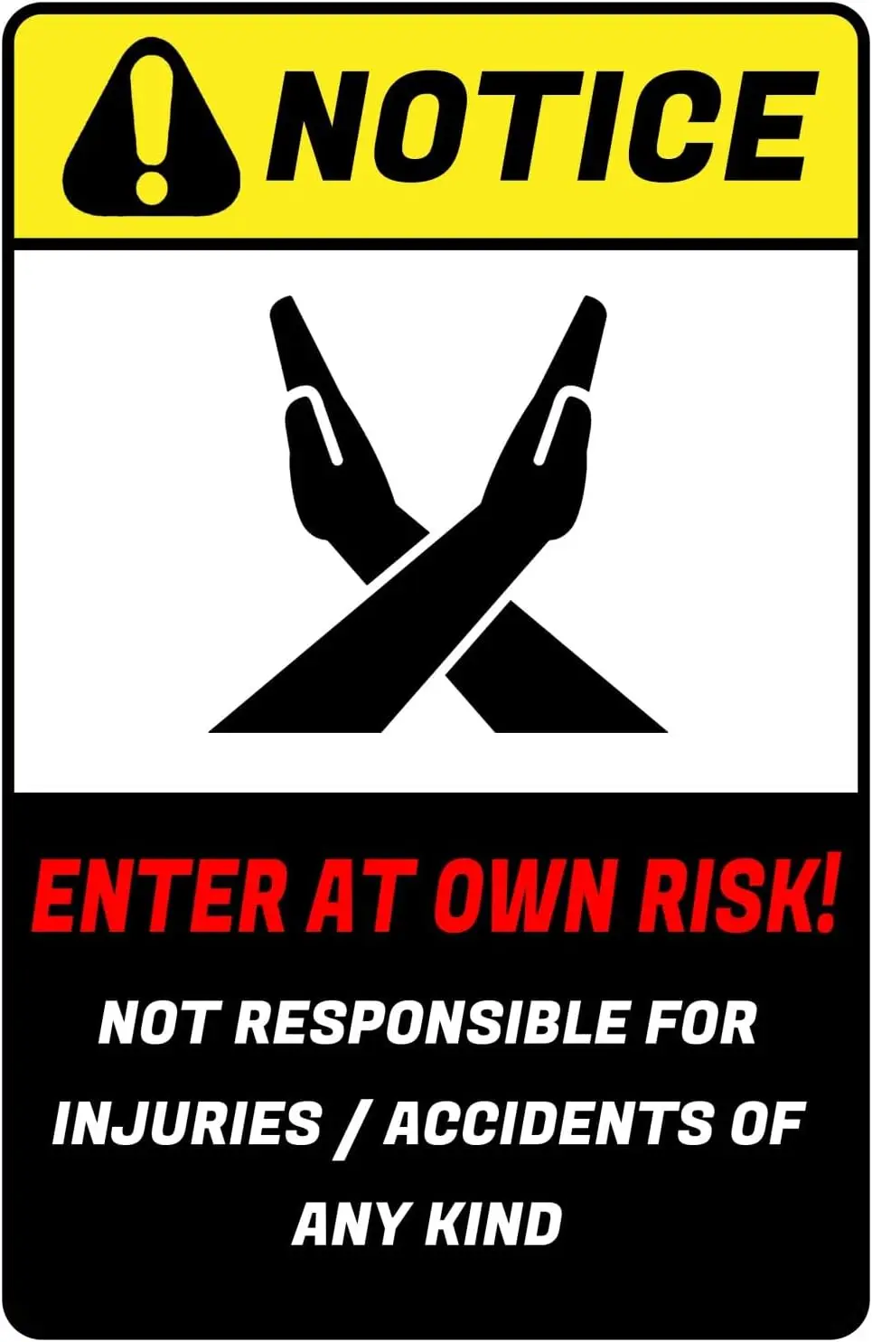 Warning Sign Vintage Metal Tin Signs Notice Enter At Own Risk Not Responsible For Injuries Or Accidents Sign Security Signs Outd