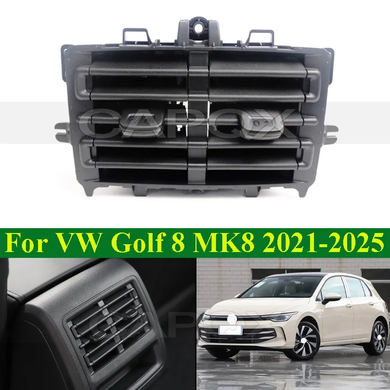 

Задний выпуск кондиционера CAPQX для VW Golf 8 MK8 2021-2025, задний вентиляционный отверстие для кондиционера, задний воздухозаборник