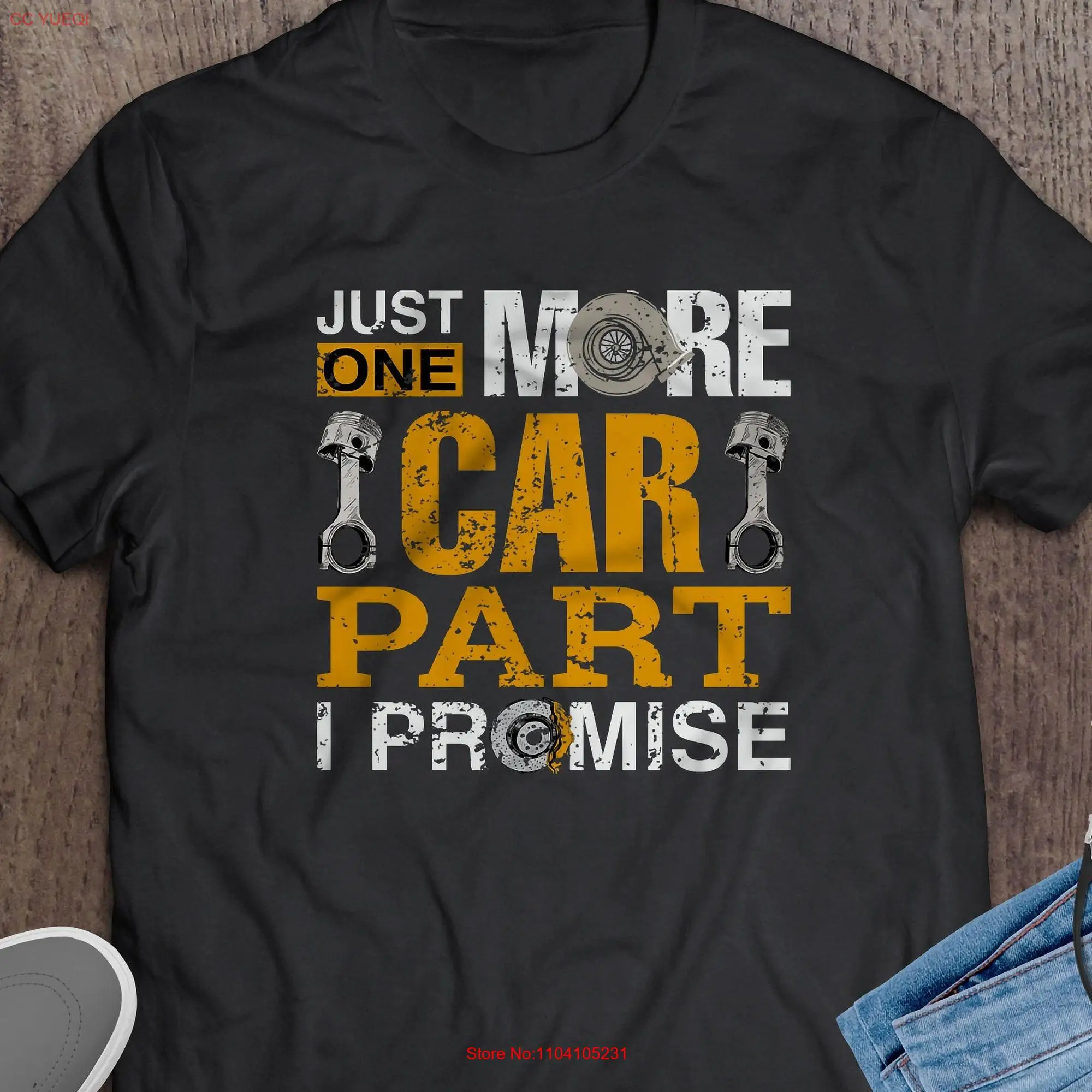 Just One More Car Part I Promise T Shirt Perfect for Enthusiasts Automotive Hobby long or short sleeves