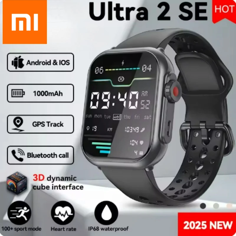 

Xiaomi 2026 Часы Ultra 2 SE Мужчины 1000 мАч Аккумулятор GPS IP68 Спорт 3D динамический HD AMOLED Дисплей Браслет для вызова для IOS Android