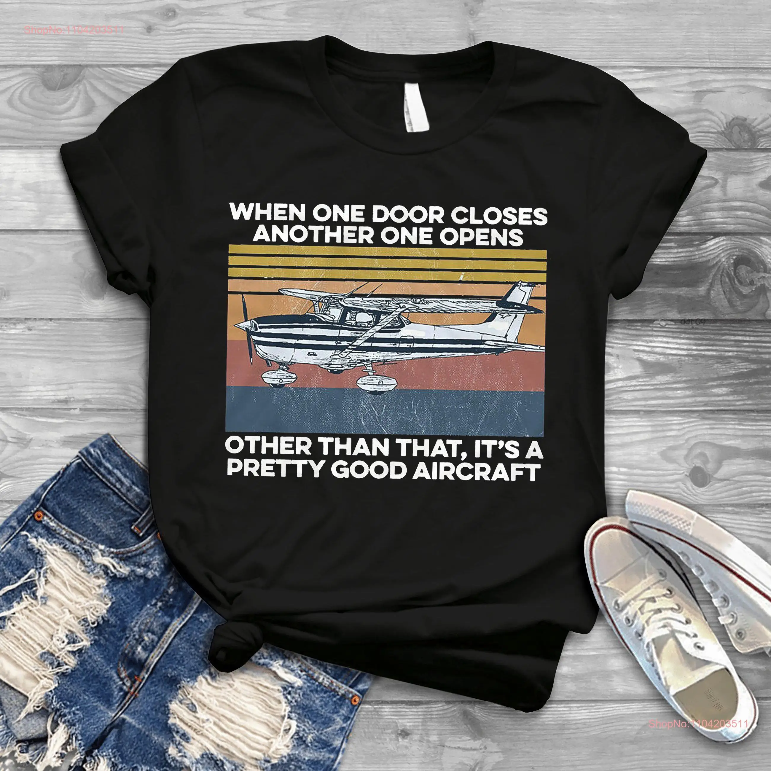 When One Door Closes Another Opens It's a Pretty Good Aircraft T Shirt Retro For You And Your Friends