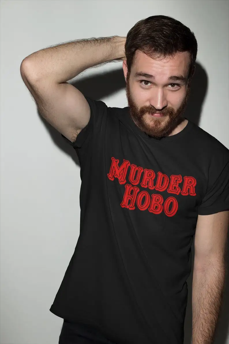 D&D Murder Hobo Dungeons and Dragons Inspired Design T-Shirt