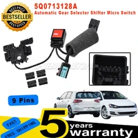 Nuevo para VW Golf A7 Beetle Mk2 Skoda Octavia Mk3 Selector de marchas automático Micro interruptor 9 pines 5Q0713128A accesorios de coche