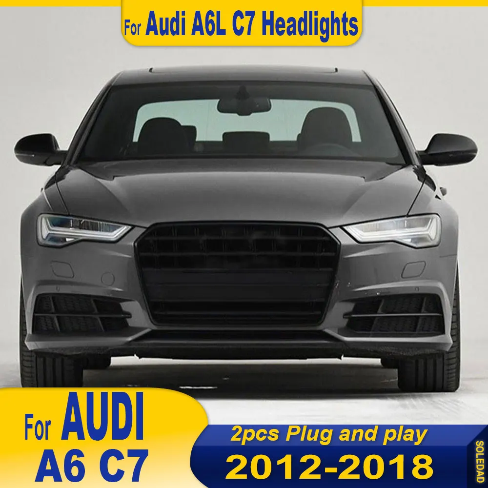 New LED Car Headlights For Audi A6L C7 2012 2013 2014 2015 2016 2017 2018 Headlight Signals Accessories Daytime Running Lights