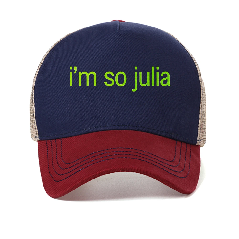 

I'm So Julia Letter Printed baseball cap fashion Pattern Women's Universal Street caps outdoor casual Breathable mesh sun hats