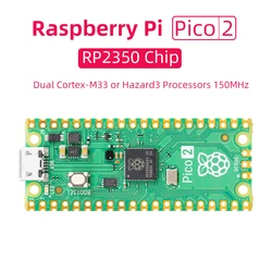 Original Raspberry Pi Pico 2 RP2350 Microcontrôleur Conseil touristes Bras Cortex-M33 ou touristes Hazard3 RISC-V Processeur 150MHz