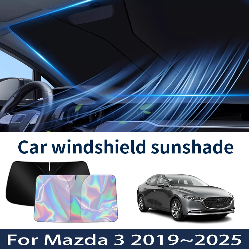 

Front Windshield Sunshade For Mazda 3 2019~2025 2024 2023 2022 Car Sun Visor Heat Insulation Summer Cooling Accessories