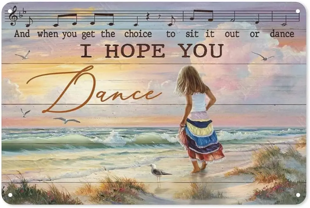 LIMIMIKAIXIN Vintage Metal Tin Sign - I Hope You Dance Metal Poster Plaque Wall Art Decor Beach Lovers Wall Art for Beach H sign
