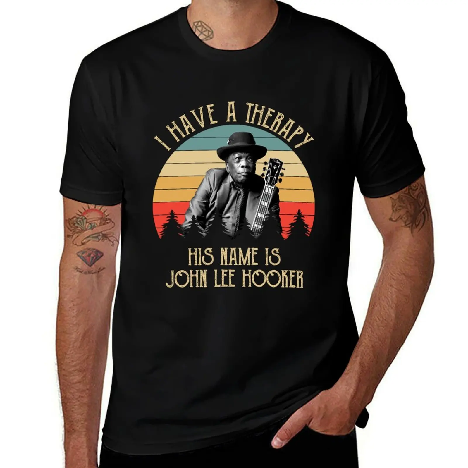 

I Have A Therapy His Name is John Lee Hooker T-Shirt t shirts for man graphic vintage anime t shirts oversize
