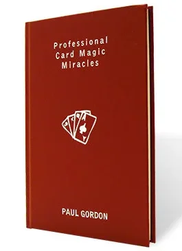 Professional Card Magic Miracles by Paul Gordon  -Magic tricks