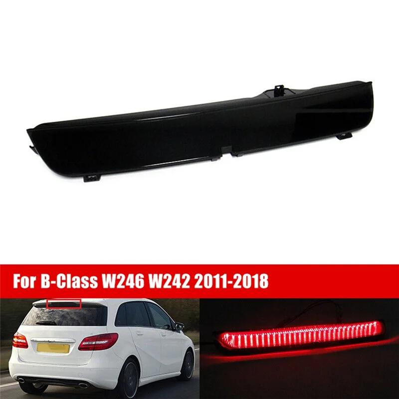 Lente nera LED terza luce di arresto del freno di alto livello per Mercedes Benz classe B W246 W242 2011-2018 A2468200156