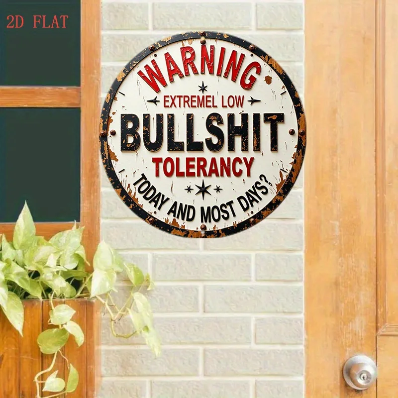 2D Flat - 【2D Flat】 2D Flat - [2D Flat] 1pc 2D Flat Round Wall Decor Sign | Warning Extreme Low Bullshit Tolerance Design, Uv/Sc