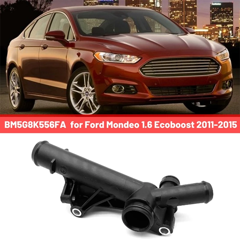 BM5G8K556FA Thermostat Water Pipe Fitting Thermostat Housing For Ford Mondeo 1.6 Ecoboost 2011-2015