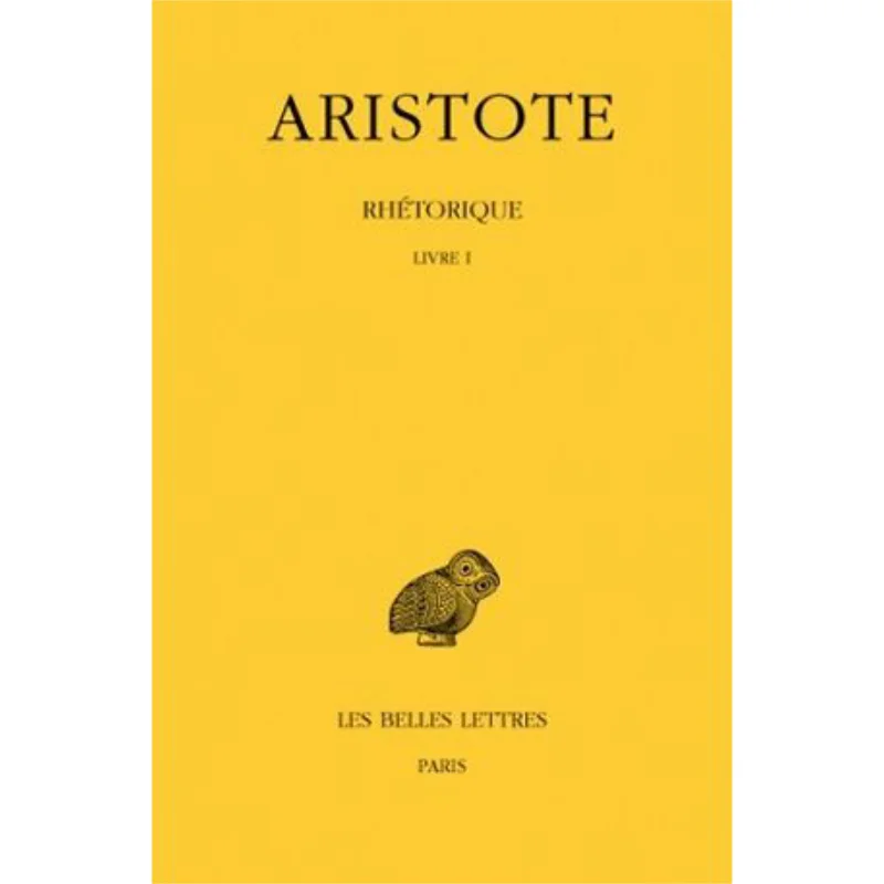 Rhetoric المجلد 1 كتاب الأول رسائل Aristote Belles 9782251000633 كتاب #1