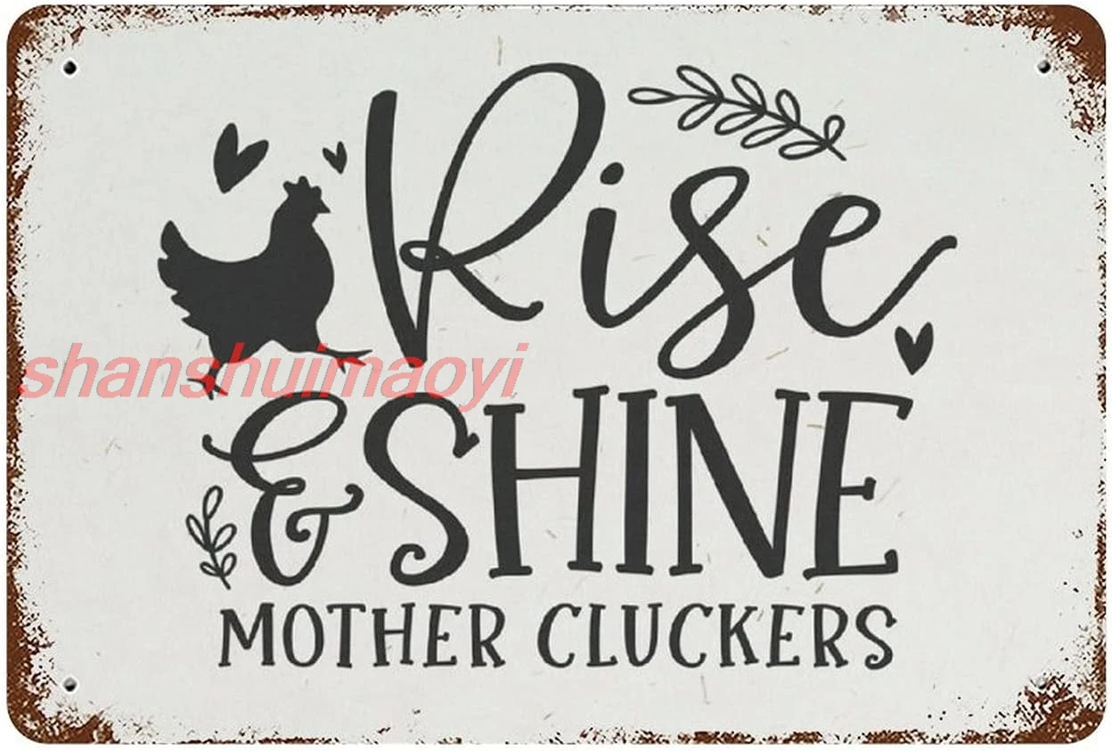 shan Vintage Rise and Shine Mother Cluckers Chicken Metal Tin Sign Home Bar Cafe Retaurant Wall Decor Signs 8x12inch 1pc