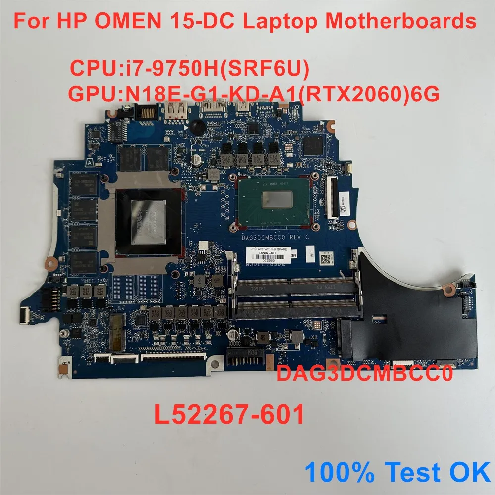 

Материнские платы для ноутбуков HP OMEN 15-DC DAG3DCMBCC0 CPU i7-9750H GPU N18E-G1-KD-A1 6G системная плата L52267-601 100% ТЕСТ ОК