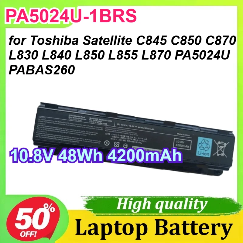 

PA5024U-1BRS 10.8V 48Wh 4200mAh for Toshiba Satellite C845 C850 C870 L830 L840 L850 L855 L870 PA5024U PABAS260 Laptop Battery
