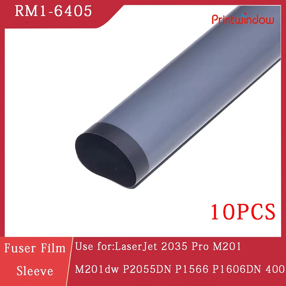 10PCS RM1-6405 P2035DN Compatible Fuser Film Sleeve Replacement for HP LaserJet 2035 Pro M201 M201dw P2055DN P1566 P1606DN 400