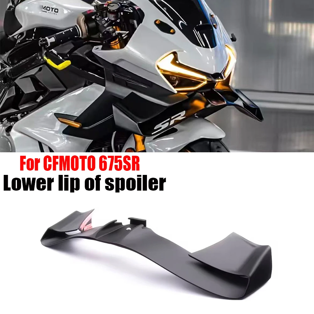 

For CFMOTO 675SR 2024 2025 New motorcycle accessory GP wing front spoiler lower lip thrust 675SR-R front spoiler kit