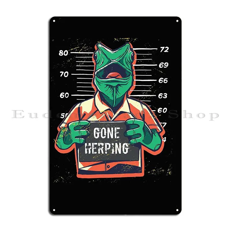 Herpetology Herping Gone Herping Metal Plaque Poster Decoration Plaques Personalized Wall Decor Plaques Tin Sign Poster