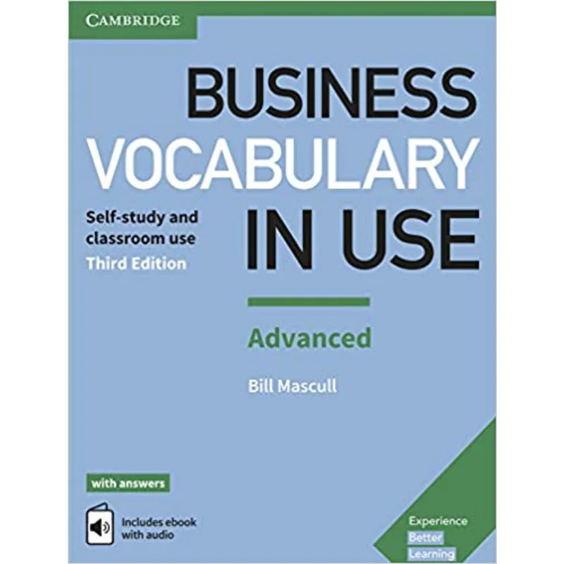 

Business Vocabulary In Use Advanced Book With Answers And Enhanced Ebook Selfstudy And Classroom Use Bill Mascull 9781316628225