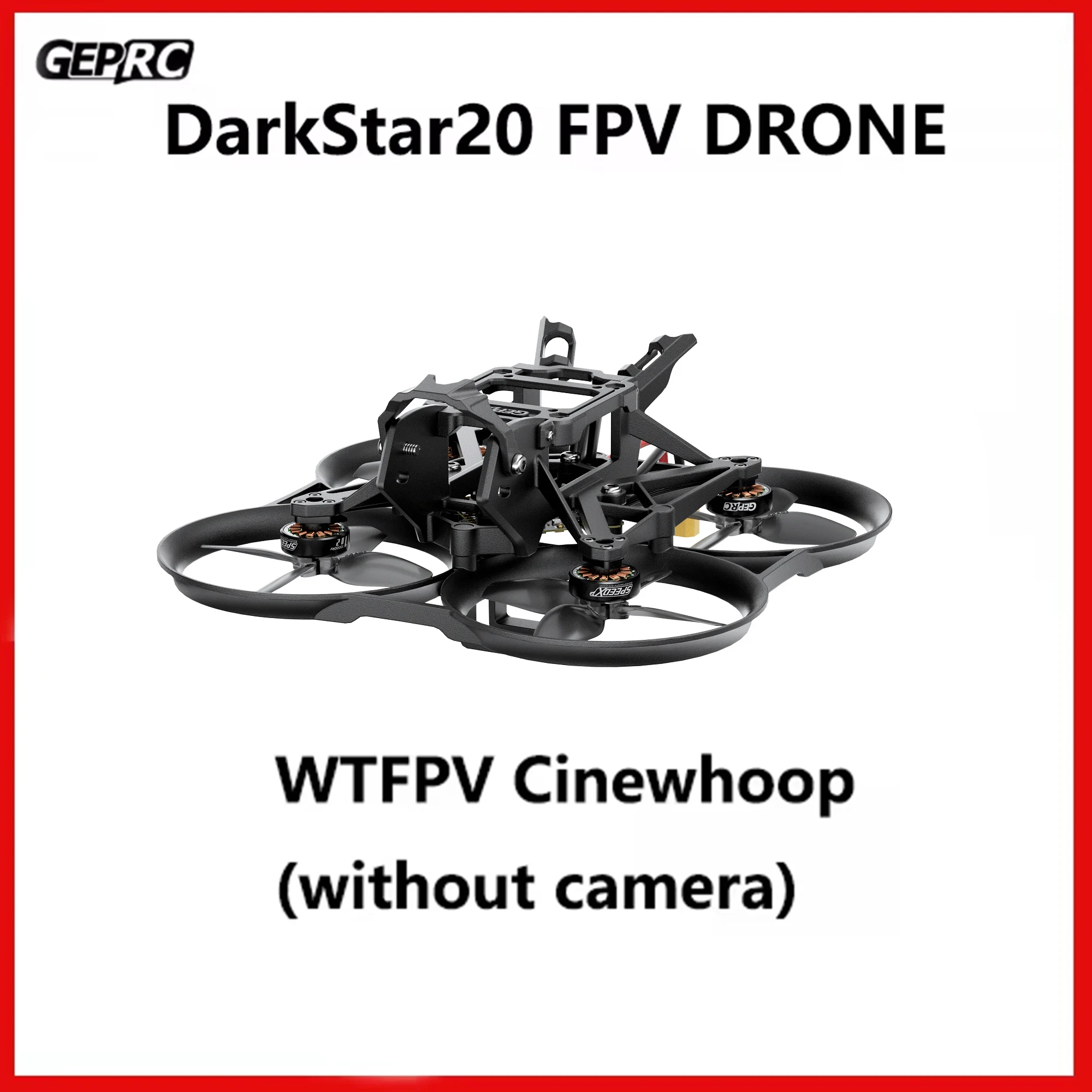 

GEPRC DarkStar20 WTFPV Cinewhoop Quadcopter 5.8G UFL Antenna F41 1-2S AIO ELRS2.4G / TBS Nano RX Receiver FPV Drone