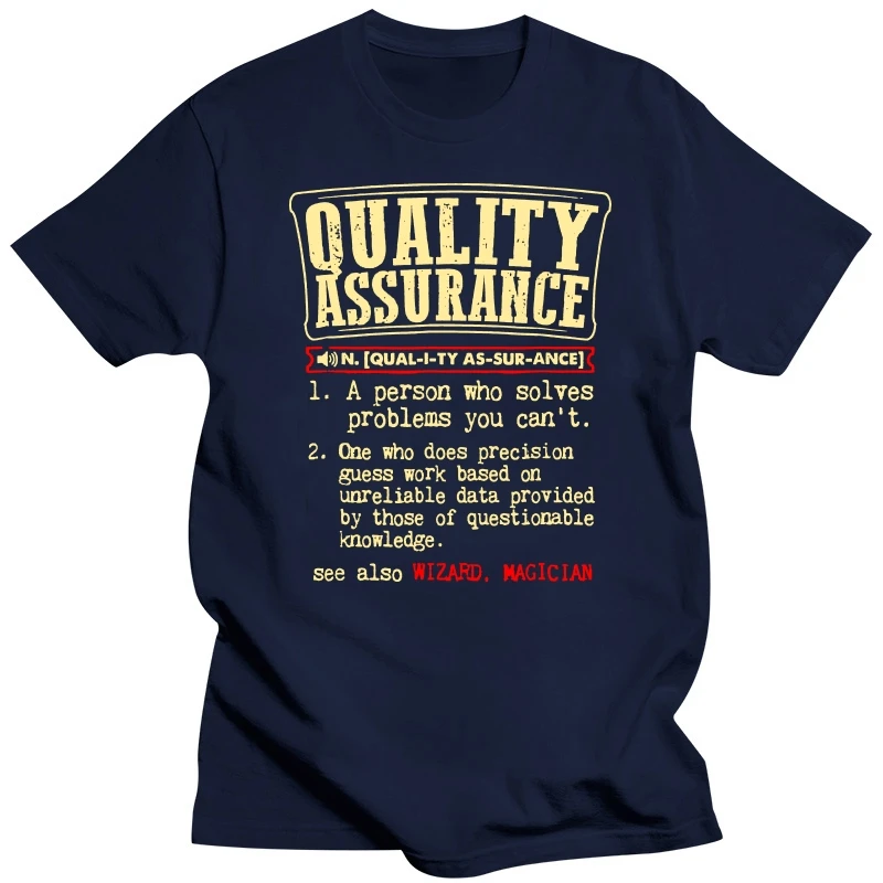 Quality Assurance Funny Definition T-Shirt  New Fashion Men Cross Casual Brand Clothing High Quality Male Slim Fit T-Shirt