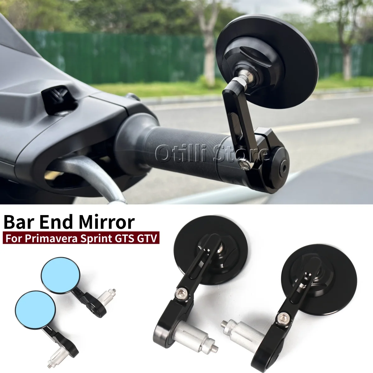

For Vepsa GTS 300 Sprint150 Primavera150 GTS300 GTV300 Motorcycle Bar End Mirrors Grip Side Mirror Handlebar Tip Rearview Mirror