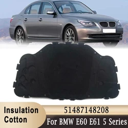 Car Front Engine Hood Insulation Cotton Pad For BMW E60 E61 525i 528i 530i 51487148208 Sound Heat Soundproof Heat Insulation Mat