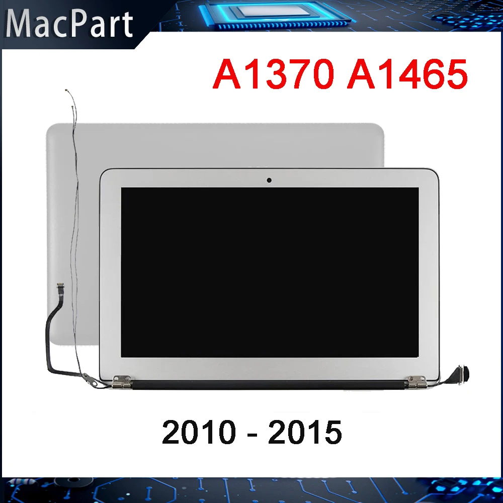 

Brand New for Apple MacBook Air 11.6" A1370 A1465 Screen Display Full LCD Assembly 2010 2011 2012 2013 2014 2015 Year