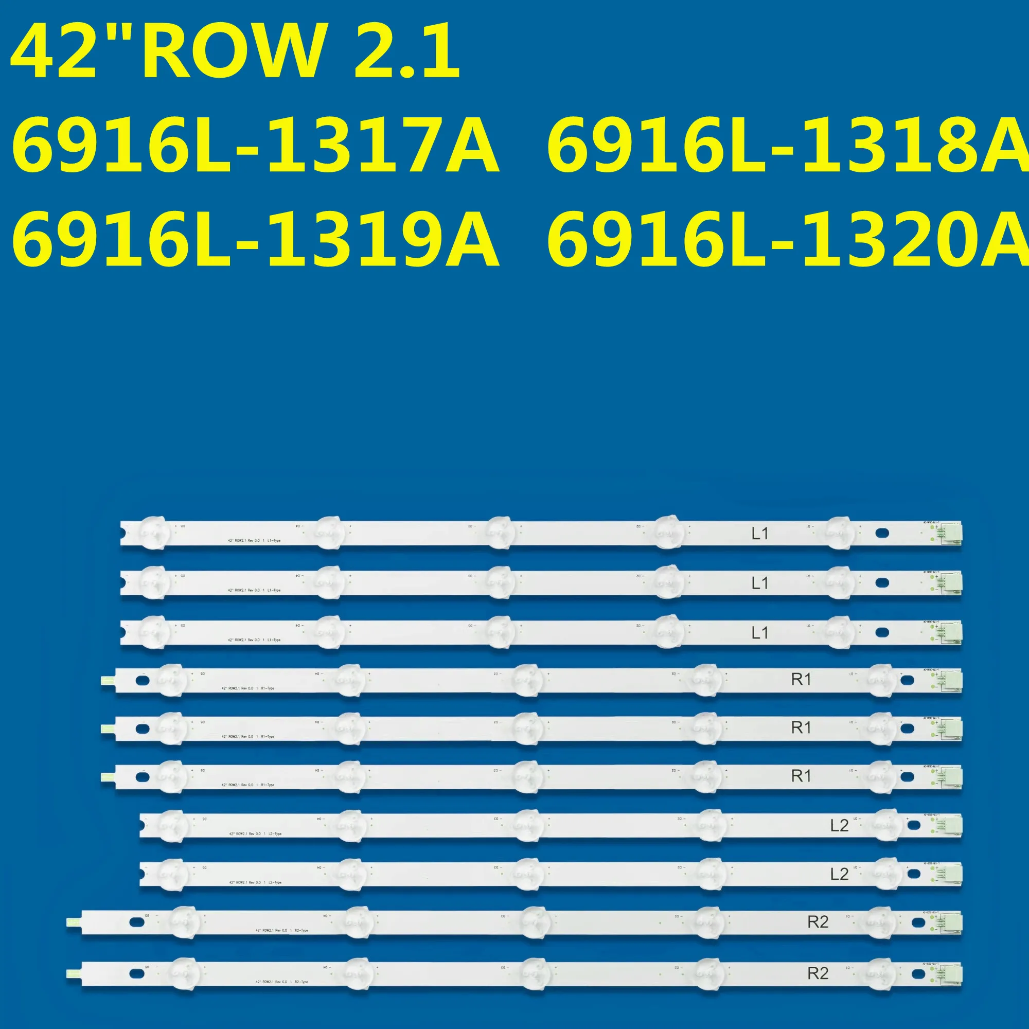 

LED Backlight Strip For 42"ROW 2.1 6916L-1317A 6916L-1318A 6916L-1319A 6916-1320A 42LN5400 42LN5403 42LN5403 42LN5405 42LN5406