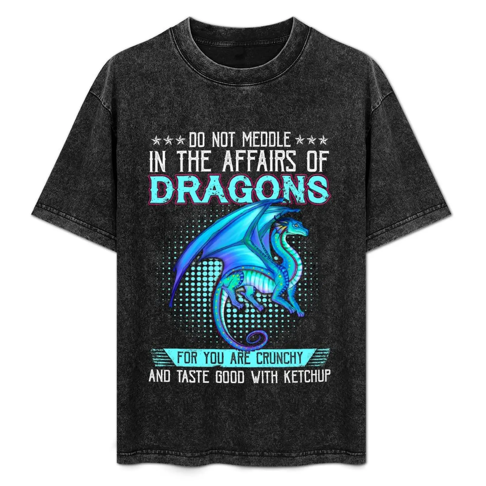 Do Not Meddle In The Affairs Of Dragons For You Are Crunchy T-Shirt blue archive funny shirt cotton mens t shirt