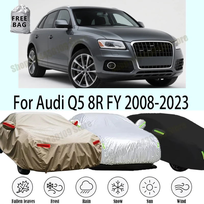 

For Audi Q5 8R FY 2008-2023 Outdoor Protection Full Car Cover Snow Cover Sunshade Waterproof Dustproof Exterior Car Accessories
