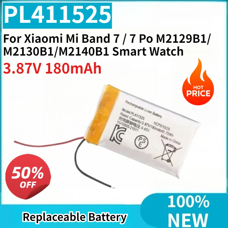 

High Capacity New PL411525 3.87V 180mAh Replaceable Battery For Xiaomi Mi Band 7 / 7 Po M2129B1/M2130B1/M2140B1 Smart Watch
